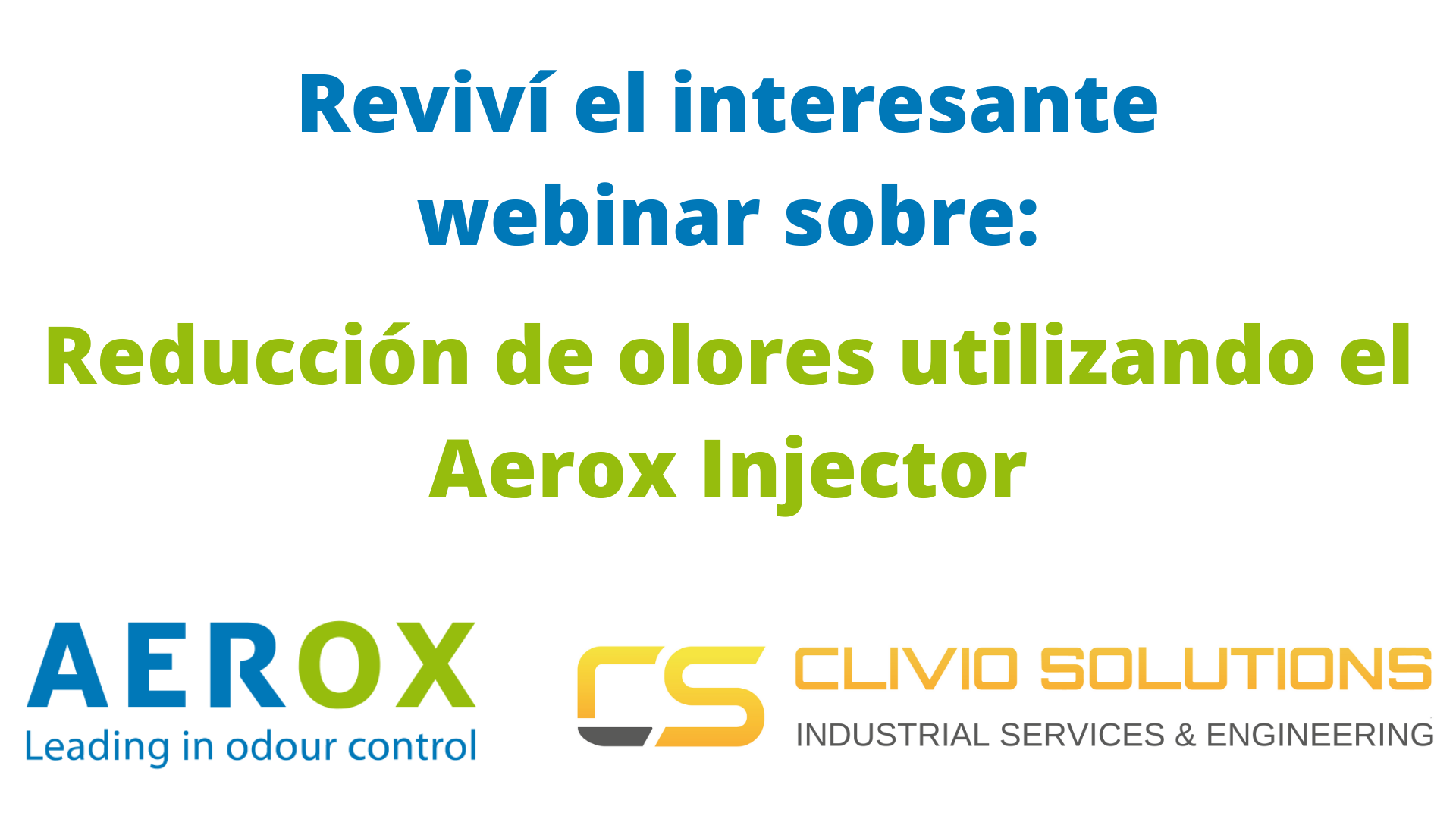 Reviví el webinar sobre el Control de Olores utilizando el Aerox – Injector